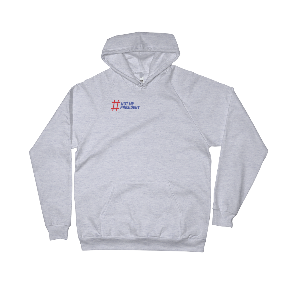 Not My President minimalist pullover hoodie