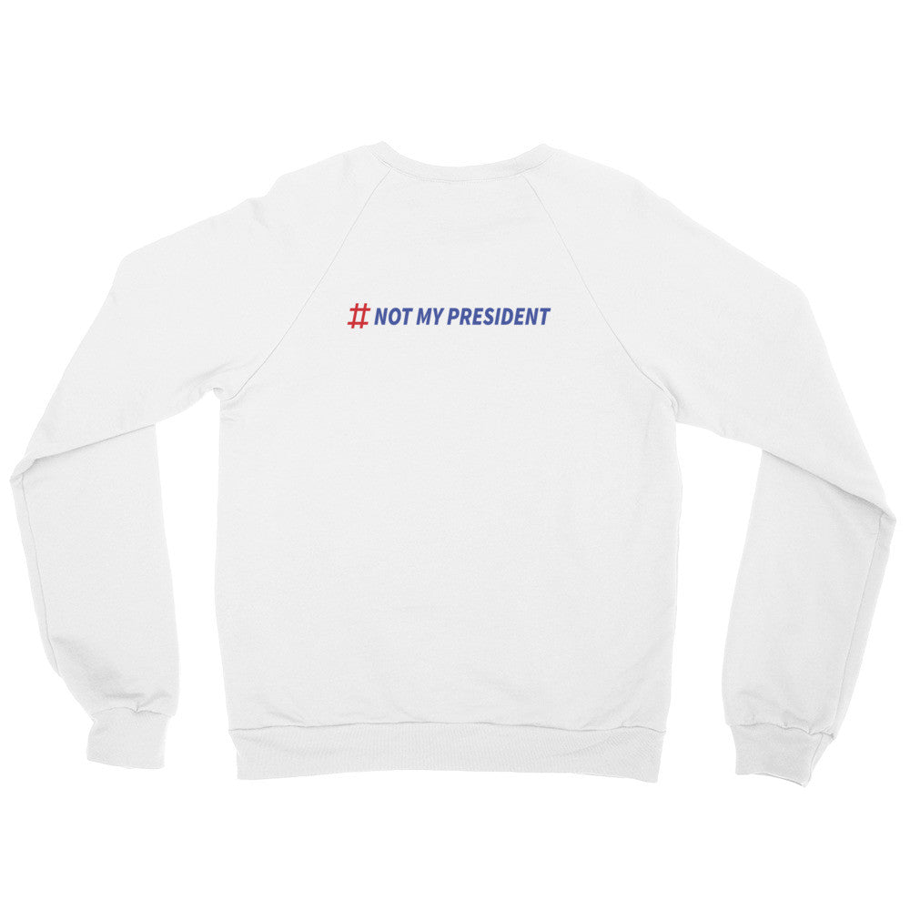 Not My President crew neck sweater