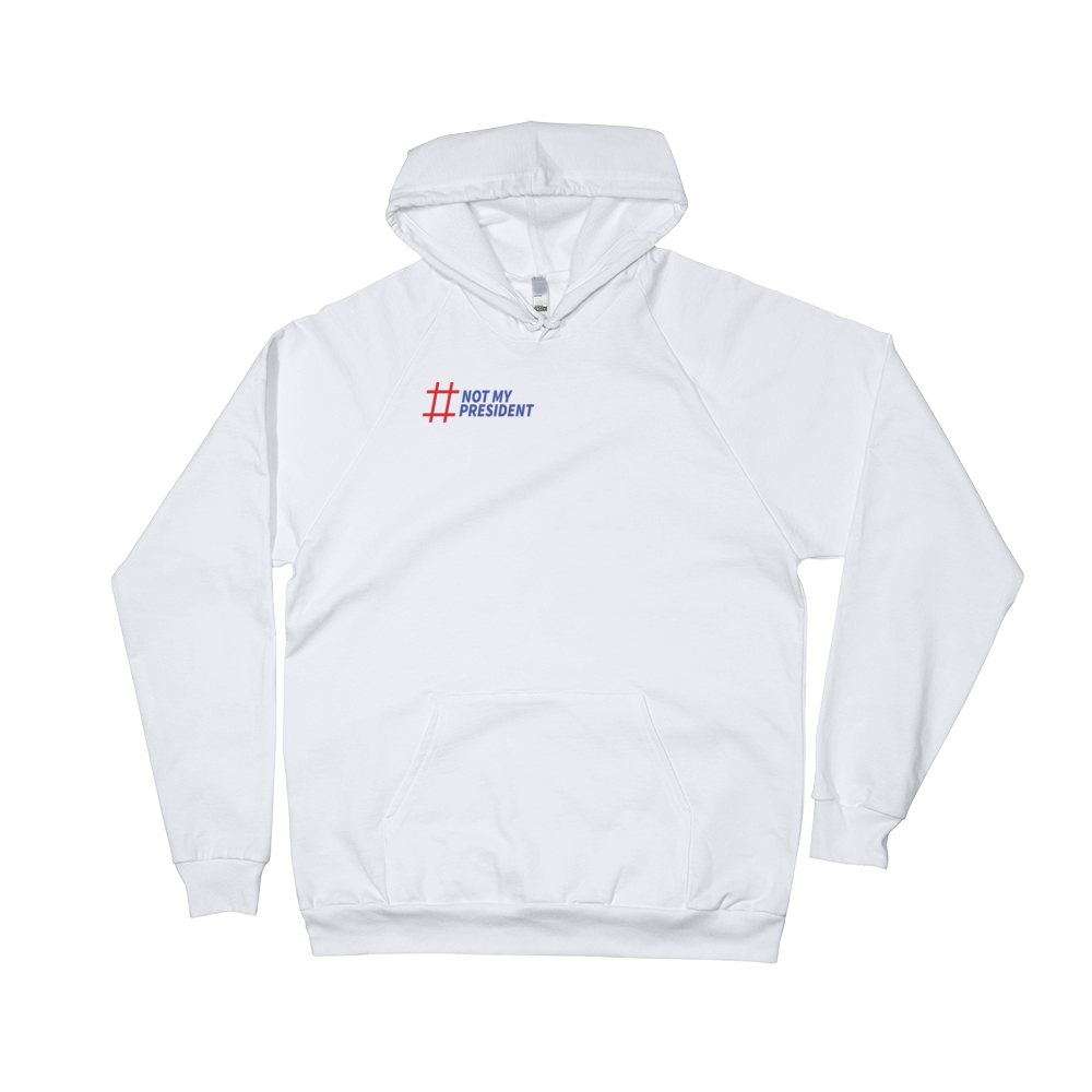 Not My President minimalist pullover hoodie